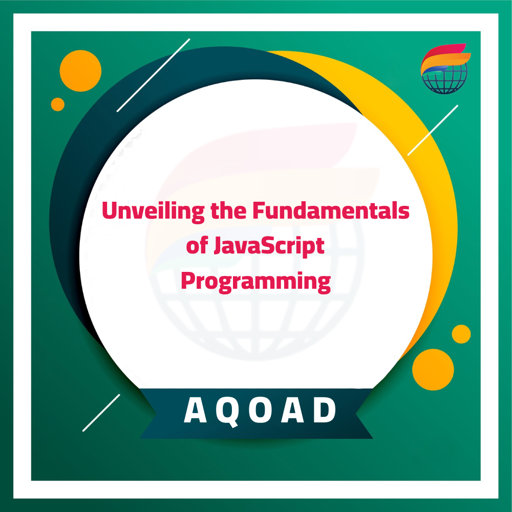 Unveiling the Fundamentals of JavaScript Programming